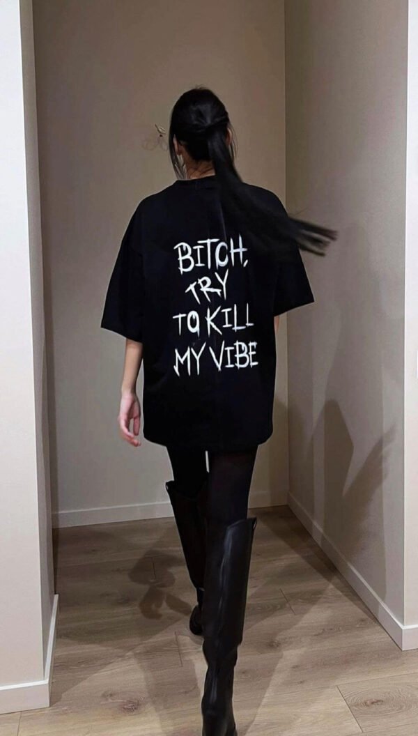 BITCH TRY TO KILL