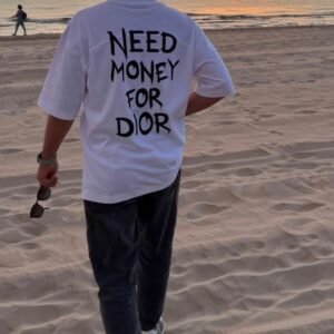 NEED MONEY FOR DIOR