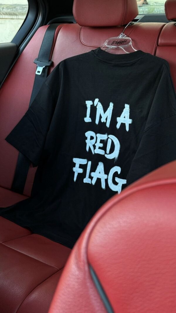 I_M A RED FLAG - Image 2
