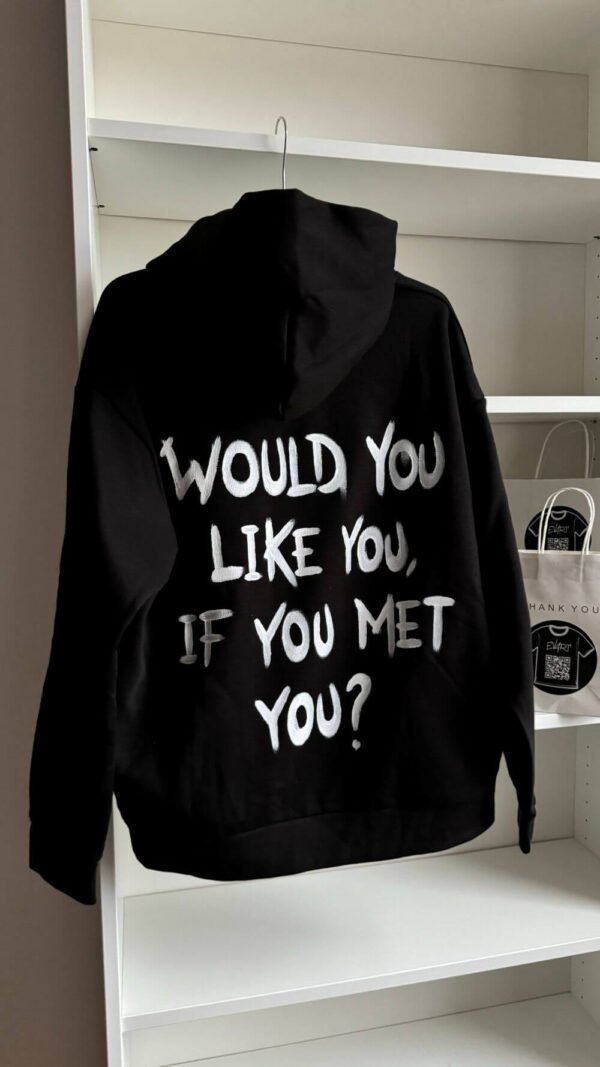 WOULD YOU LIKE YOU - Image 2