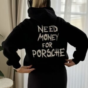 NEED MONEY FOR PORSCHE